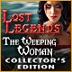 Lost Legends: The Weeping Woman Collector's Edition Game