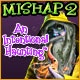 Mishap 2 - An Intentional Haunting Game