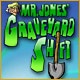 Mr. Jones' Graveyard Shift Game