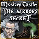 Mystery Castle: The Mirror's Secret Game