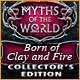 Myths of the World: Born of Clay and Fire Collector's Edition Game