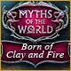 Myths of the World: Born of Clay and Fire Game