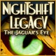 NightShift Legacy: The Jaguar`s Eye Game