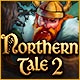 Northern Tale 2 Game