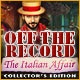 Off the Record: The Italian Affair Collector's Edition Game