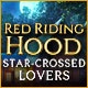 Red Riding Hood: Star-Crossed Lovers Game