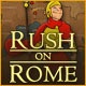 Rush on Rome Game