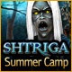 Shtriga: Summer Camp Game