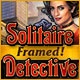 Solitaire Detective: Framed Game
