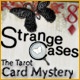 Strange Cases: The Tarot Card Mystery Game