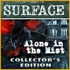 Surface: Alone in the Mist Collector's Edition Game