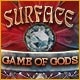 Surface: Game of Gods Game