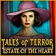 Tales of Terror: Estate of the Heart Game