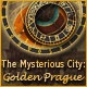 The Mysterious City: Golden Prague Game