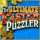 The Ultimate Easter Puzzler Game