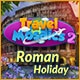 Travel Mosaics 2: Roman Holiday Game