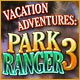 Vacation Adventures: Park Ranger 3 Game