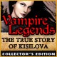 Vampire Legends: The True Story of Kisolova Collector's Edition Game