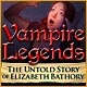 Vampire Legends: The Untold Story of Elizabeth Bathory Game