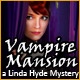 Vampire Mansion: A Linda Hyde Adventure Game