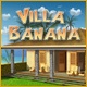Villa Banana Game