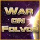 War on Folvos Game