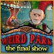 Weird Park: The Final Show Game