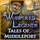 Whispered Legends: Tales of Middleport Game