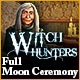 Witch Hunters: Full Moon Ceremony Game