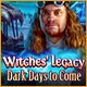 Witches' Legacy: Dark Days to Come Game