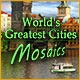 World's Greatest Cities Mosaics Game