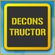 Deconstructor Game