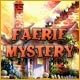 Faerie Mystery Game