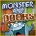 Monster and Doors