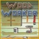 WoodWorker Game